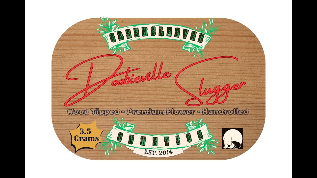 How To Smoke - The Doobieville Slugger by Greensleeves Genetics