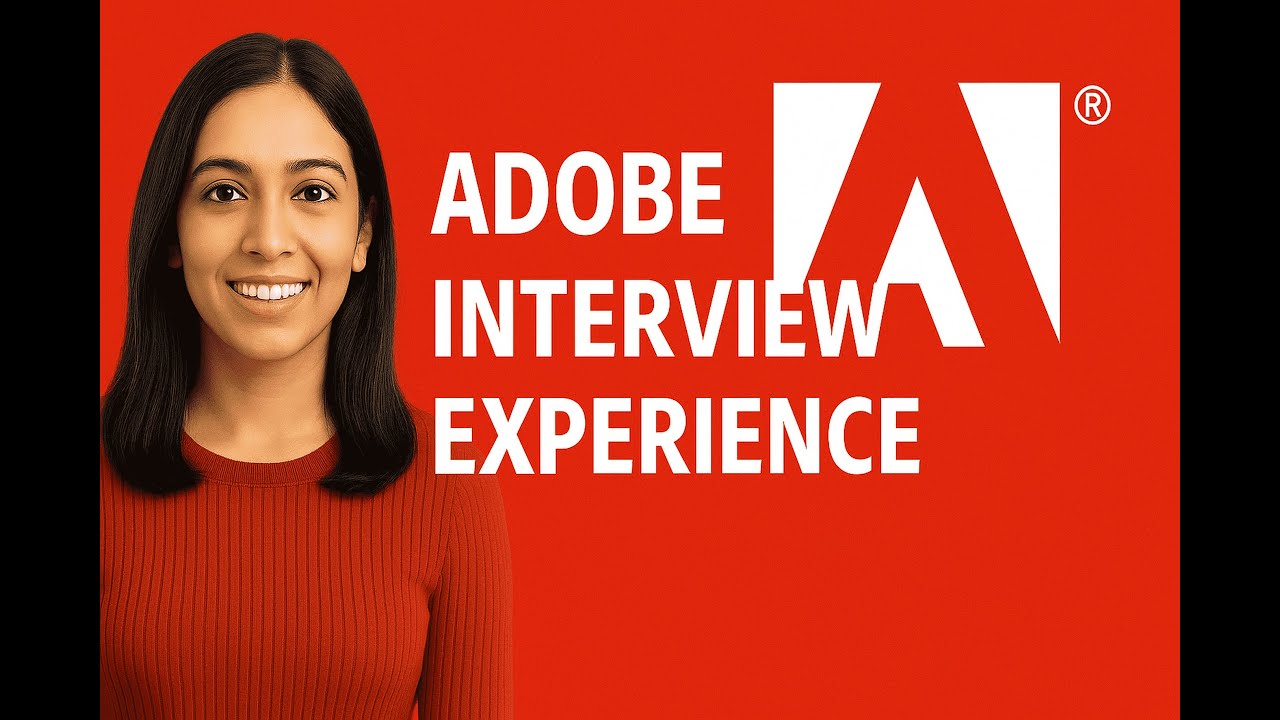 My Adobe Interview Experience 2025 | Complete Process + Tips to Crack Adobe