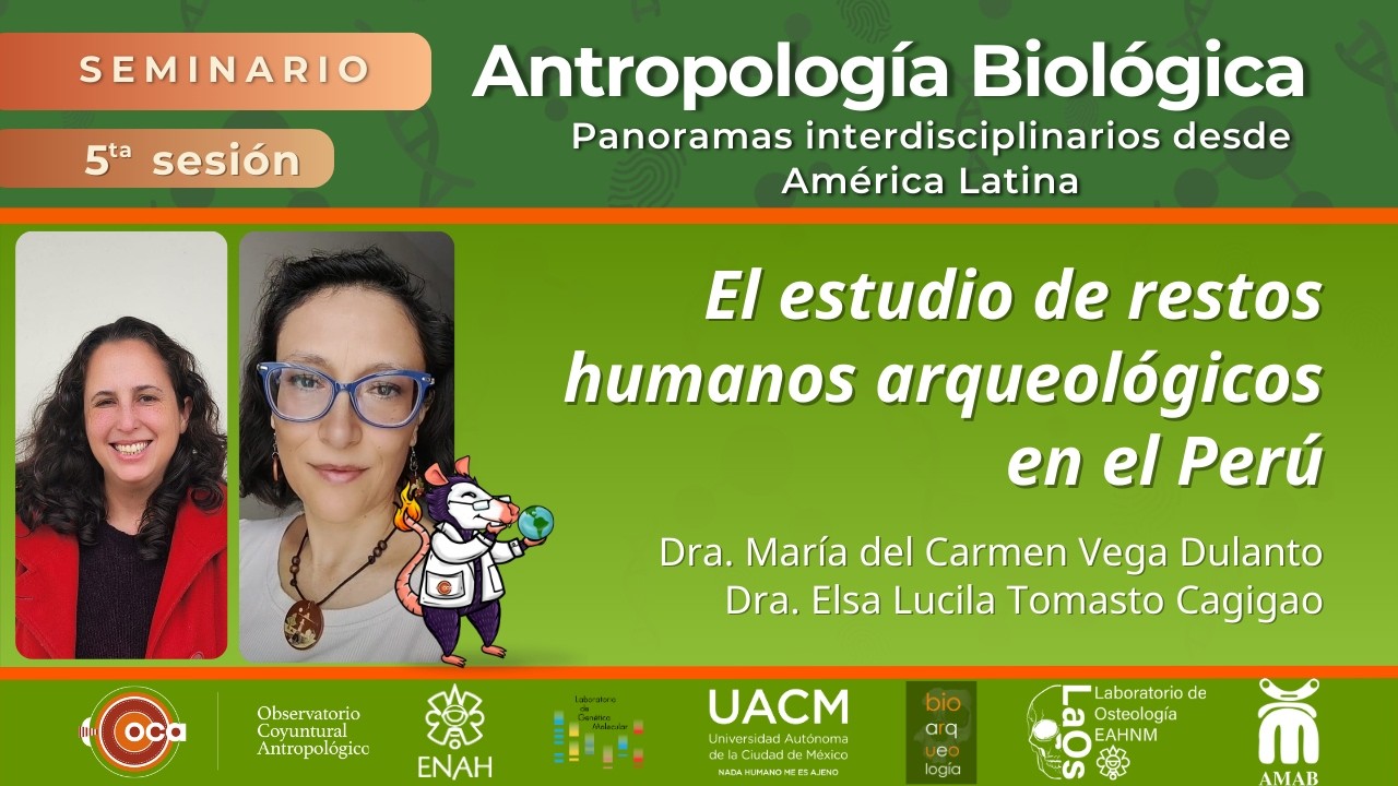 Dra. María Vega Dulanto y Dra. Elsa Tomasto  - El estudio de restos humanos arqueológicos en el Perú