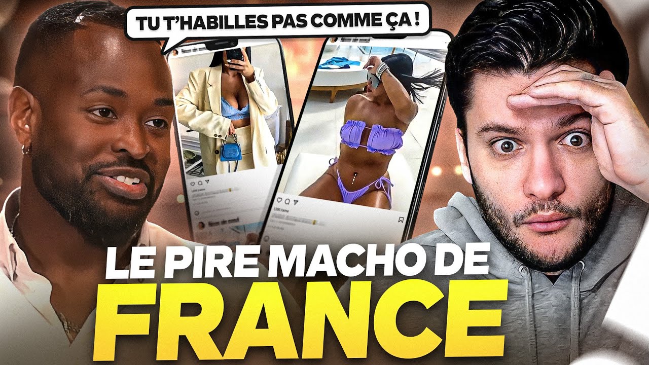 C'EST LE PIRE MACHO DE FRANCE ! (Il est fou mdrr)