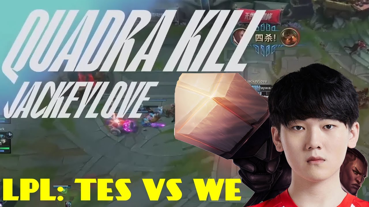 TES JackeyLove Takes Down WE with Stunning Quadra Kill!