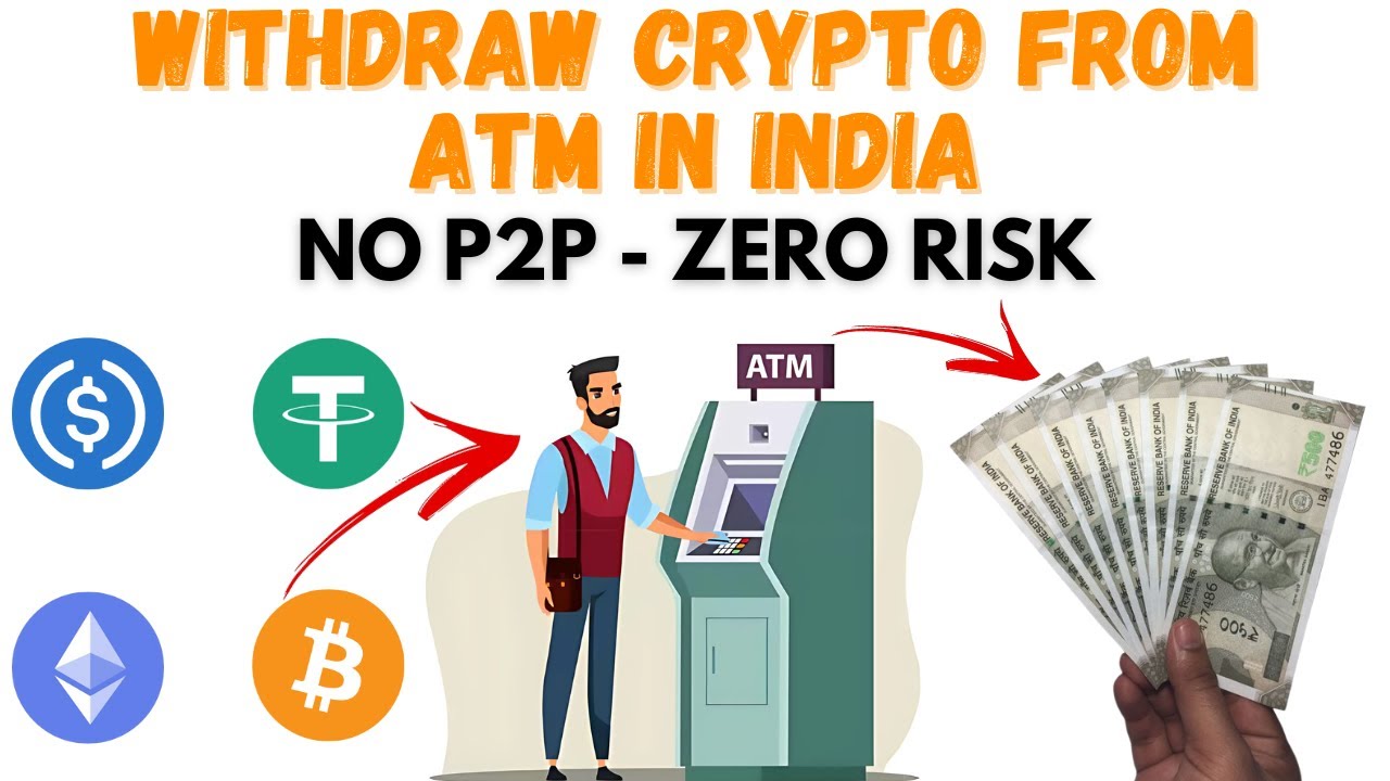 Withdraw Crypto from ATMs in India | Convert Crypto to INR Without P2P