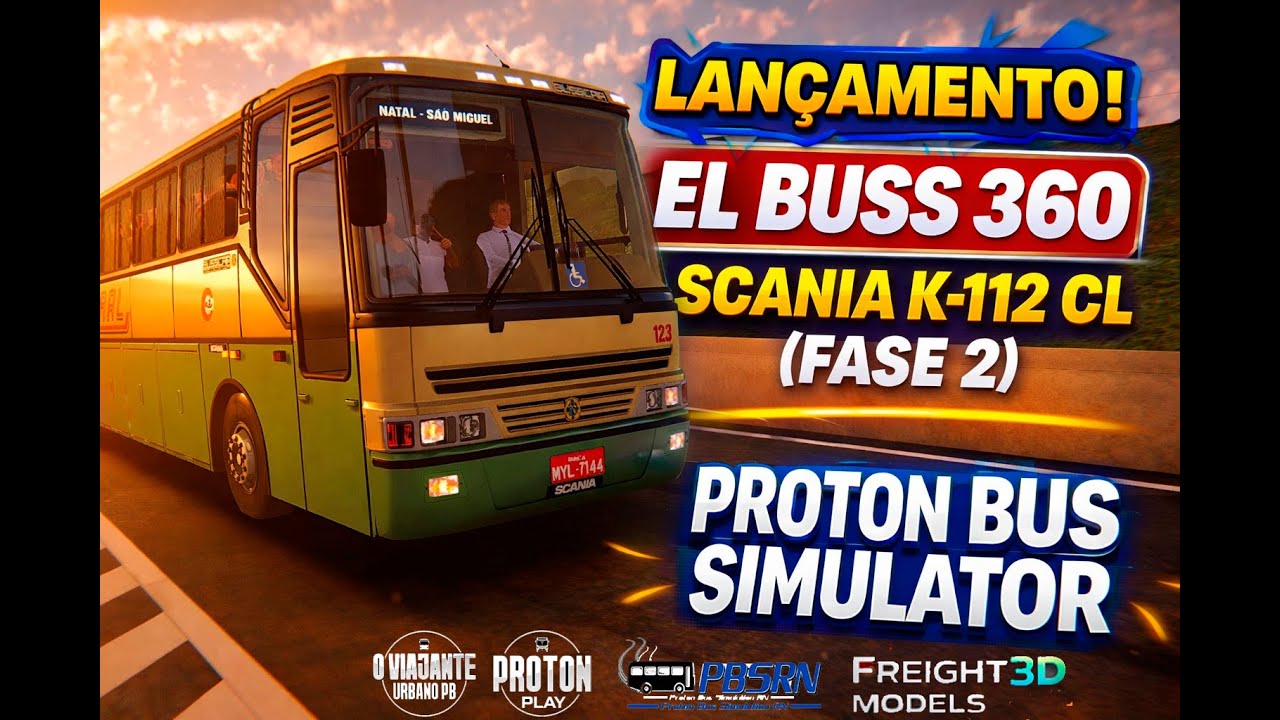🔴LANÇAMENTO | EL BUSS 360 SCANIA K-112 CL (FASE 2)–PROTON BUS SIMULATOR