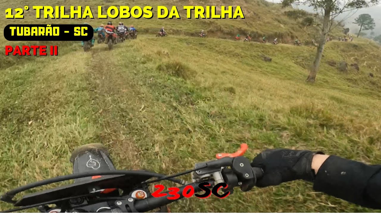 12° TRILHA LOBOS DA TRILHA - PARTE II - TUBARÃO / SC - Trilhão bem aberto, para enrolar o cabo!
