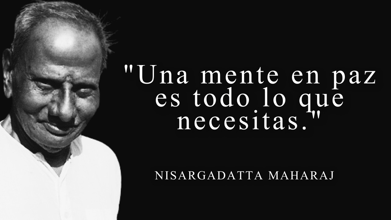 Cuando te sientas perdido en la vida, recuerda las palabras de Nisargadatta Maharaj