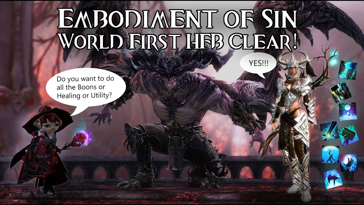 Guild Wars 2 Embodiment of Sin - World First HFB Clear!