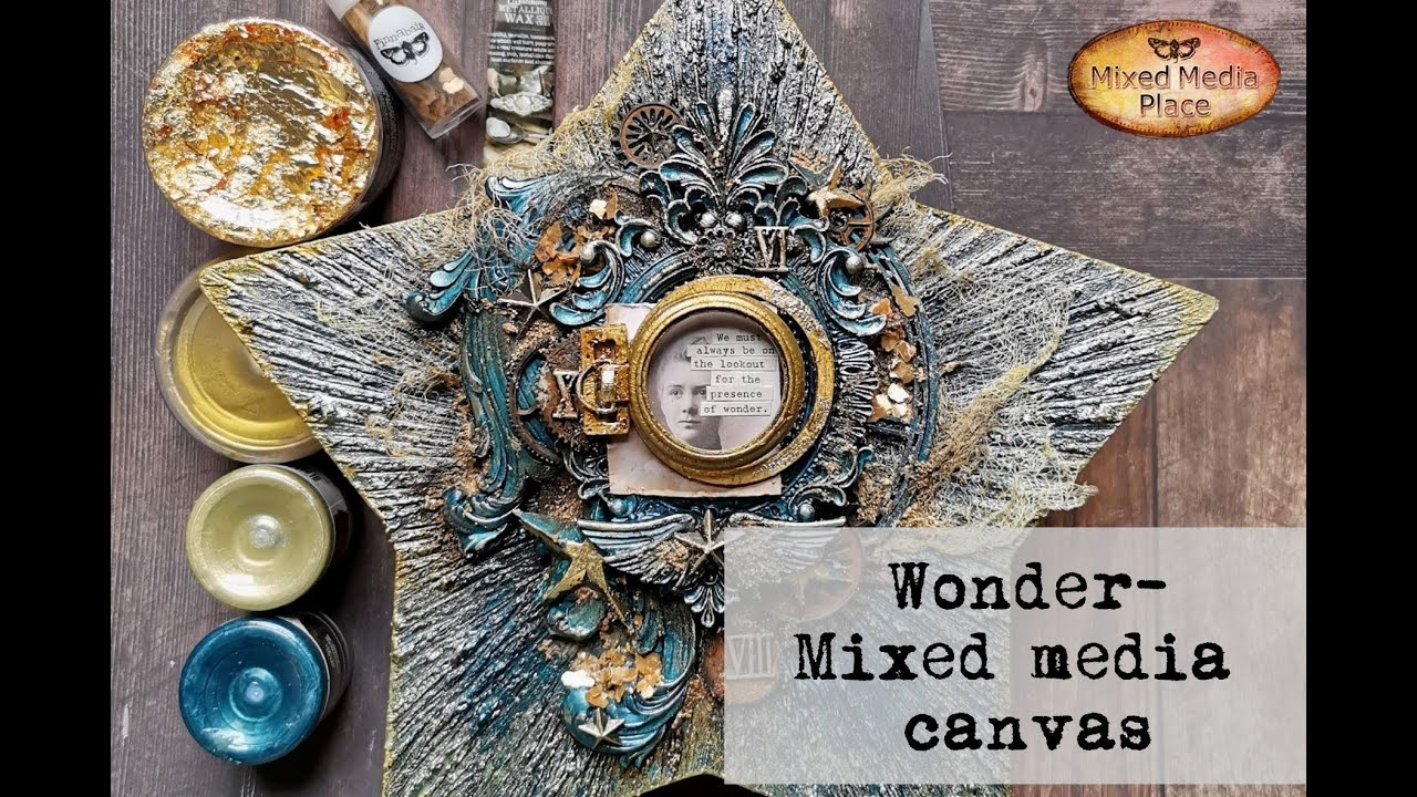 Wonder- Mixed media canvas tutorial for Mixed Media Place DT