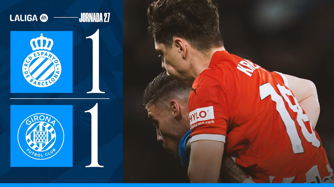 ⚽ RESUM J27 | Espanyol 1-1 Girona | #LaLigaHighlights