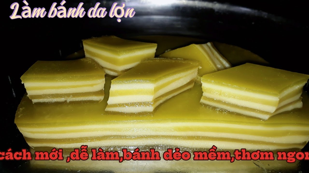 Bánh da lợn kiểu mới,dễ làm,đơn giản,thơm ngon,mềm dẻo,để được 2 ngày vẫn ngon #amthuc #banhdalon