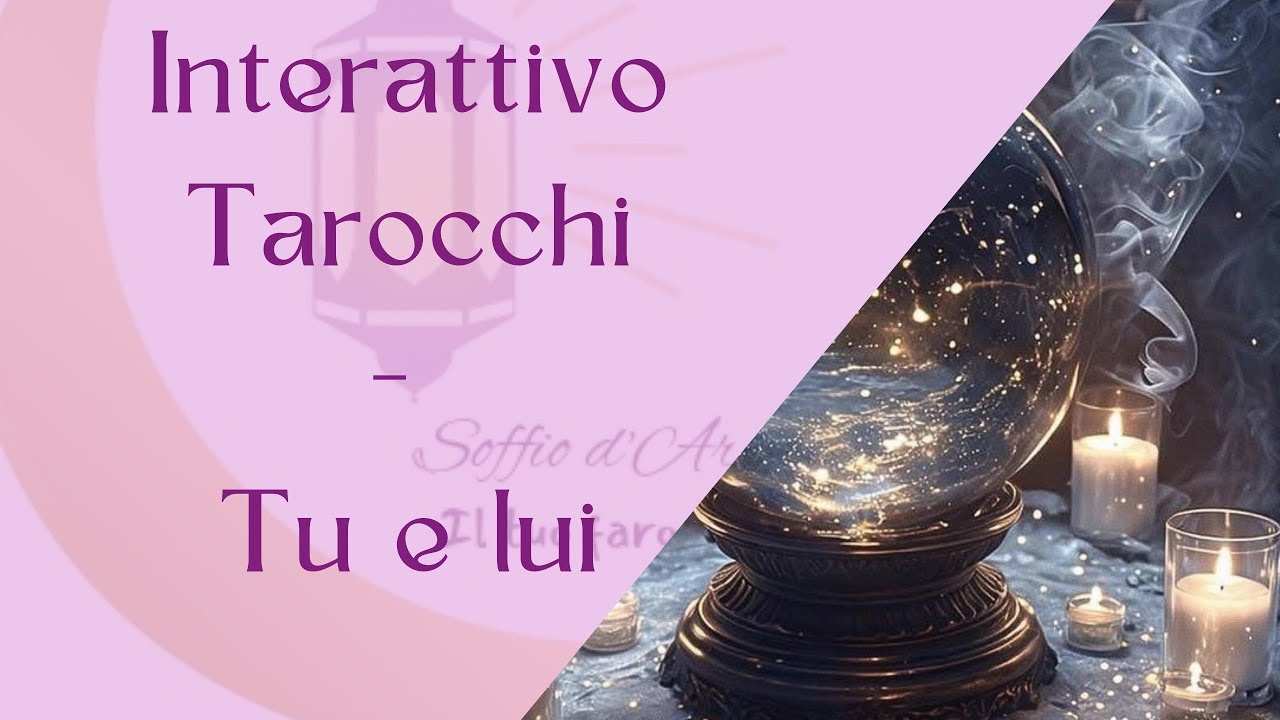 Interattivo Tarocchi - Tu e lui