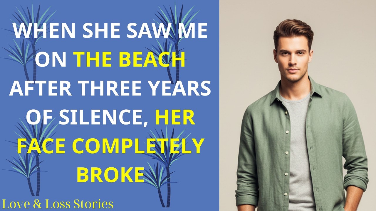 When She Saw Me On The Beach After Three Years Of Silence, Her Face Broke   Betrayal Reddit Story
