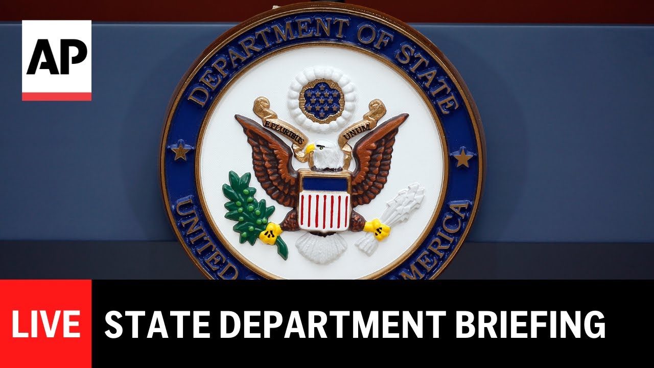 LIVE: U.S. State Department press briefing