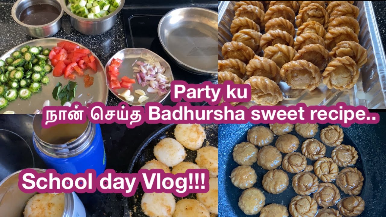 School day Vlog!!!Party ku நான் செய்த Badhursha sweet recipe.....