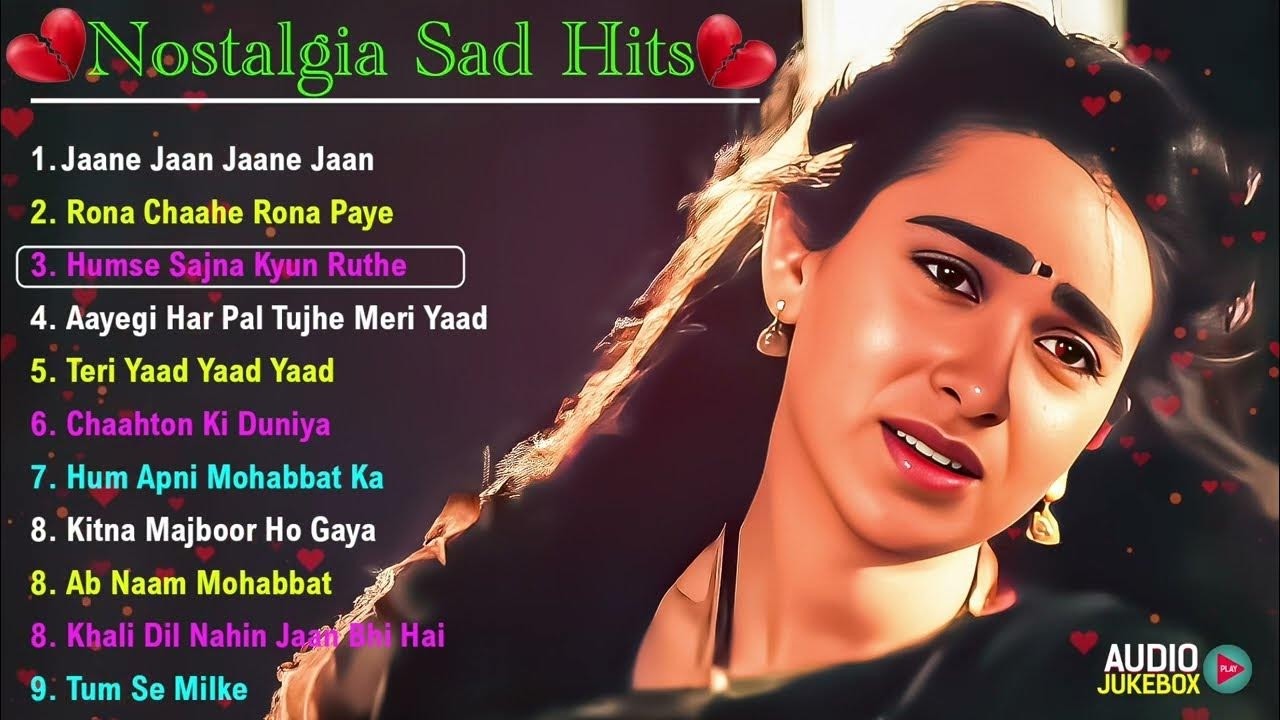 सदाबहार हिंदी Romantic Songs | 90S Purane Gane | Bollywood Sad Songs | Hindi Sad Songs