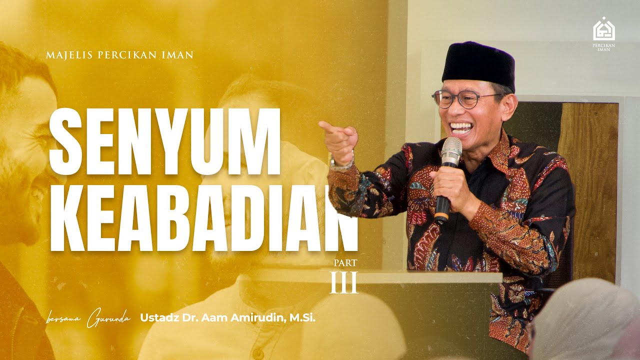 Senyum Keabadian (bagian 3) | Ahad, 28 September 2025 [MPI Arjasari]