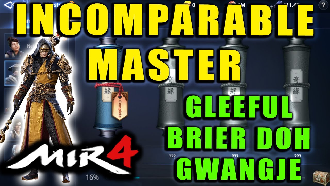 MIR4 - Incomparable Master - Gleeful Brier Doh Gwangje Guide! Mystery Scroll Quest Walkthrough!
