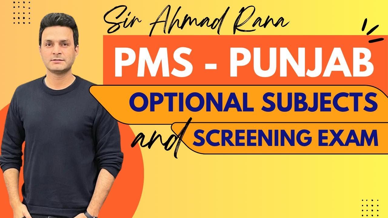 PMS Пенджаб | Дополнительные предметы и отборочный экзамен по общим знаниям от сэра Ахмада Раны (...