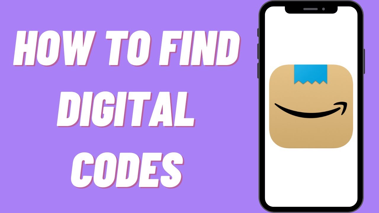 How To Find Digital Codes On Amazon In 2022