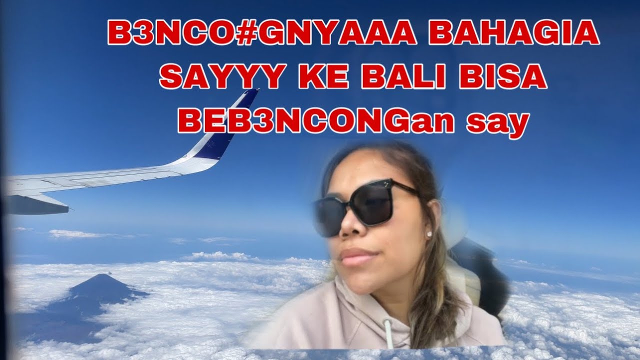 B3NCONGNYA BAHAGIA KE BALI EIM