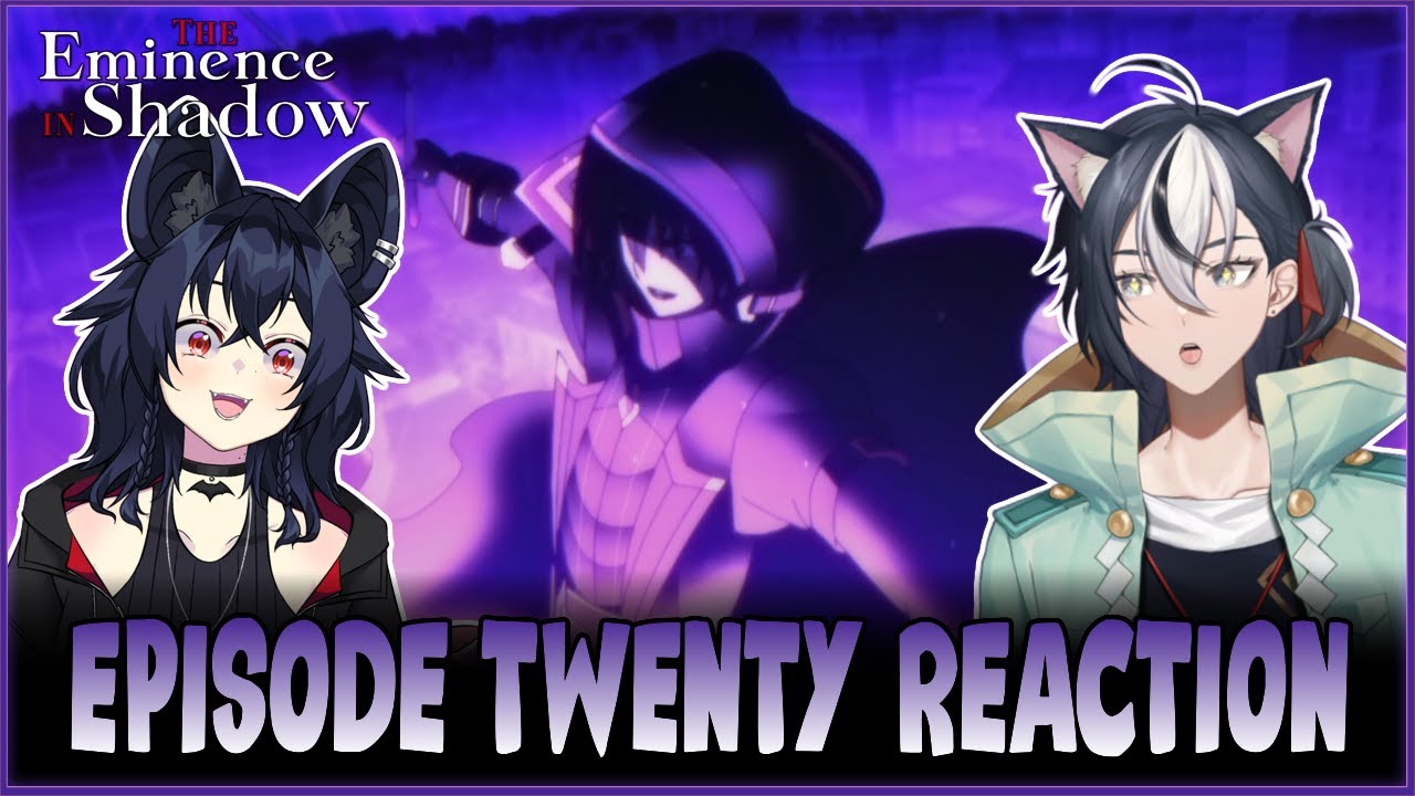 Playtime Is OVER!! - The Eminence in Shadow Ep. 20 Reaction