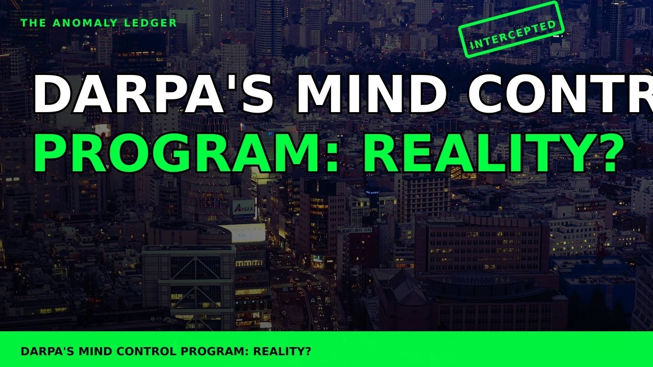 DARPA's Mind Control Program: Reality?