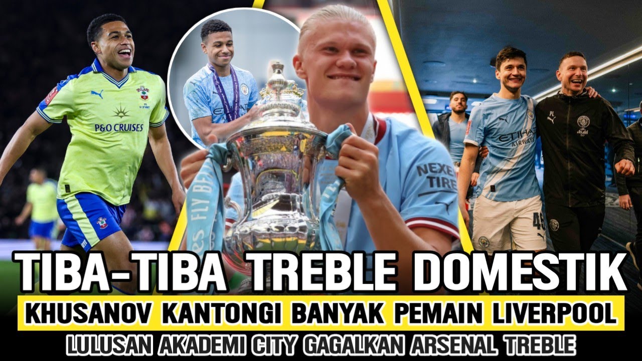 PLOT TWIST MAN CITY DOMESTIC TREBLE‼️Khusanov Bags Liverpool🥶City Academy Ruins Arsenal's Dream😎