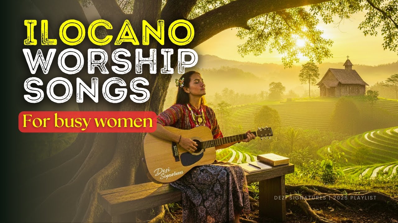 Ilocano Worship Songs That Touch the Heart | Feel God’s Presence Wherever You Are 🕊️
