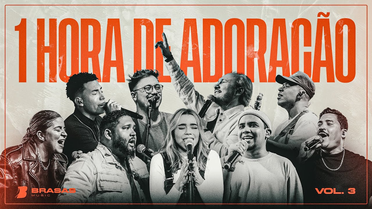 1 HORA DE ADORAÇÃO - AO VIVO | BRASAS - VOL. 3