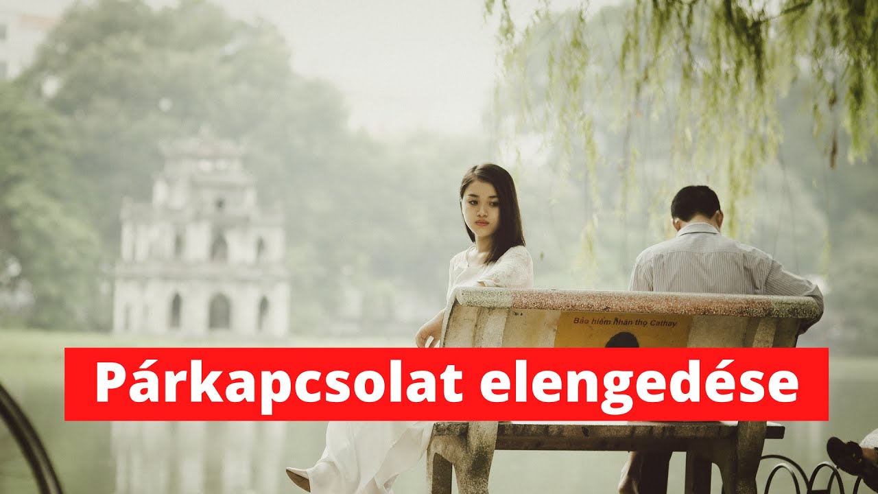 Párkapcsolat elengedése #párkapcsolat #elengedés