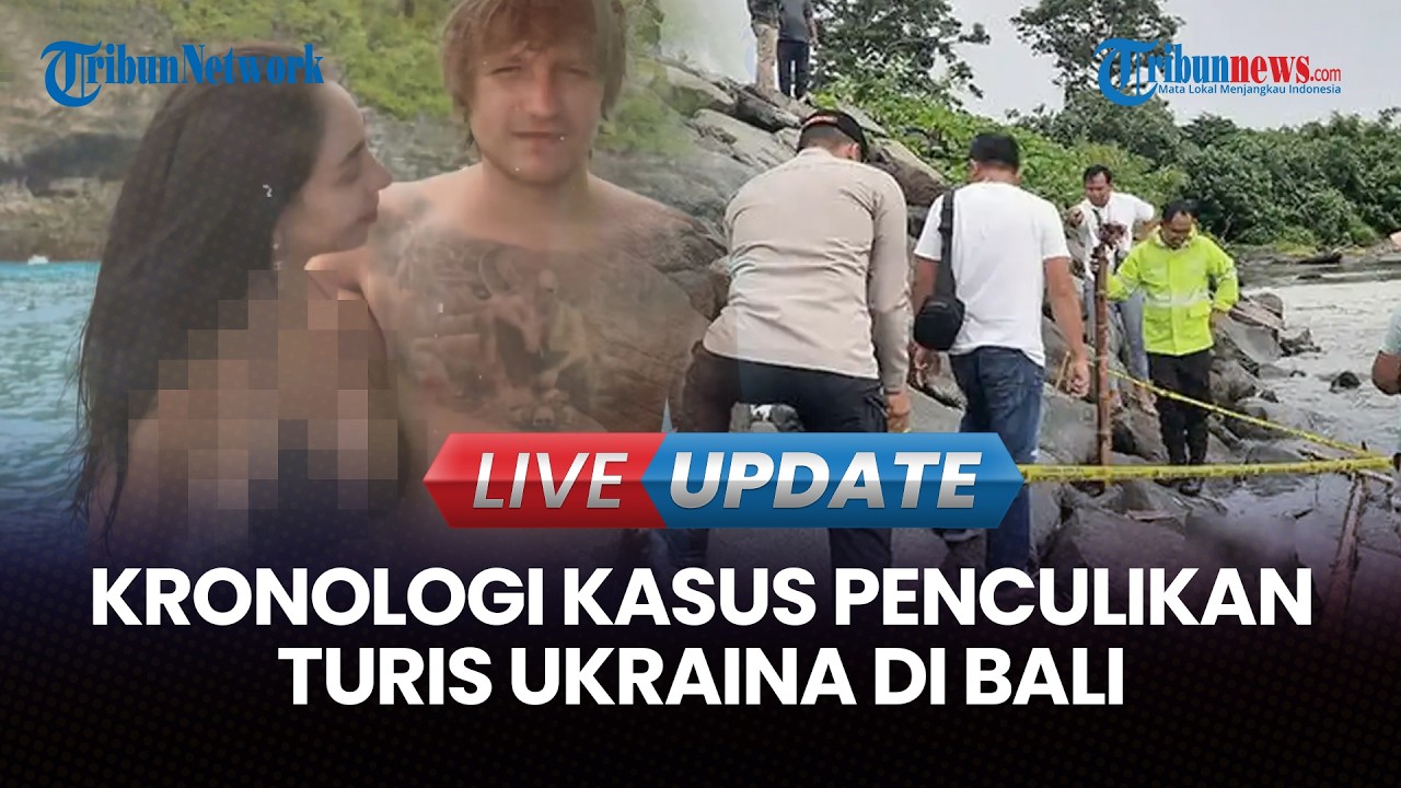 🔴LIVE UPDATE | 6 WNA Tersangka dalam Kasus Penculikan Turis Ukraina di Bali Diusulkan Red Notice