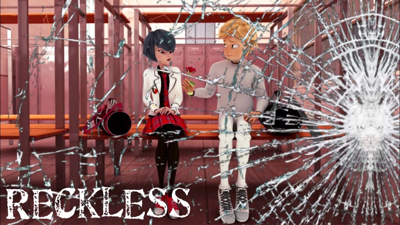 Reckless//Miraculous Ladybug AMV (Kagami’s POV)