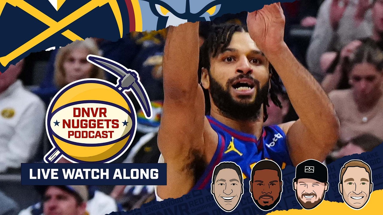 Memphis Grizzlies @ Denver Nuggets Watch Along | DNVR Nuggets