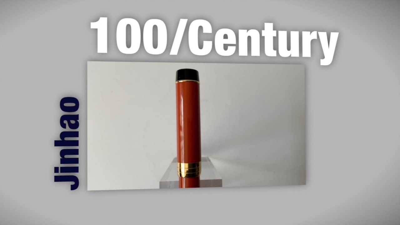 Jinhao 100/Century