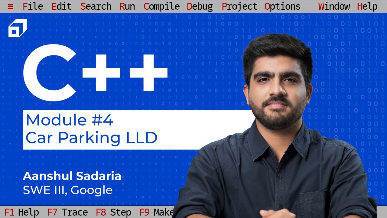 C++ Tutorial For Beginners: Module 4 | System Design Project in C++ | Vehicle Parking System @SCALER