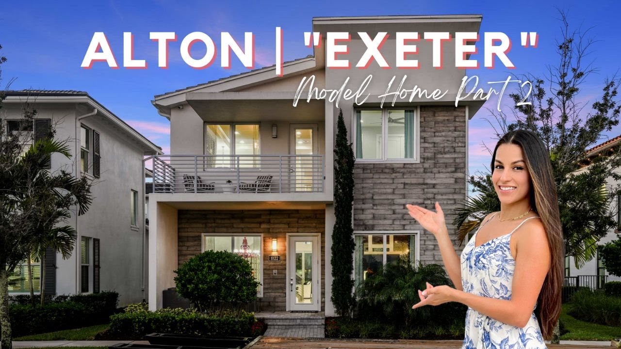 Alton Palm Beach Gardens - Exeter Model (Part 2)
