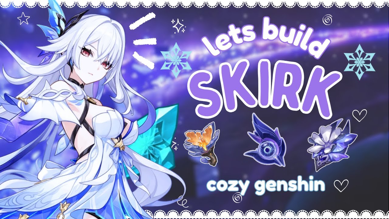 🌌 taking my skirk out of retirement ⚔️ ༄ ⋆⁺₊❅. cozy genshin gameplay