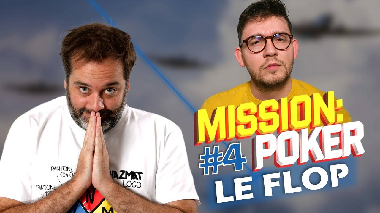 Mission Poker #4 &ndash; Comment jouer au FLOP ?
