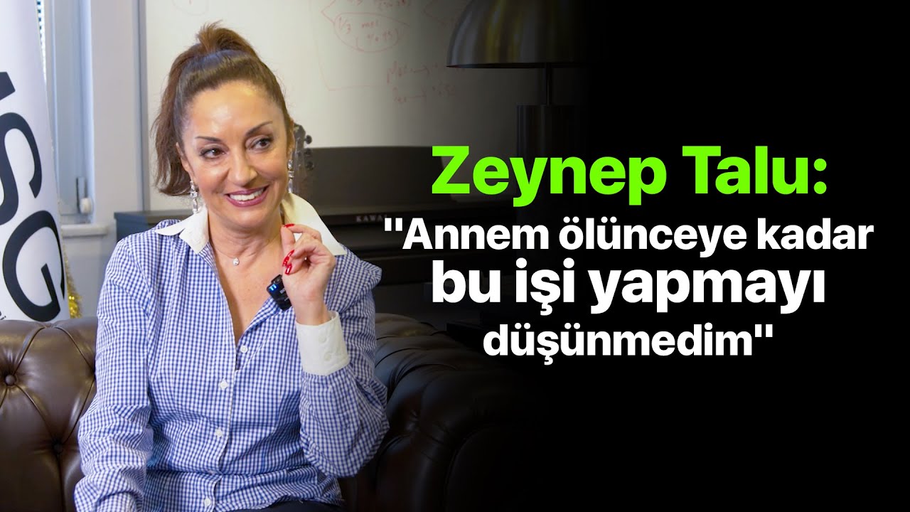 Zeynep Talu: ''Annem ölünceye kadar bu işi yapmayı düşünmedim''