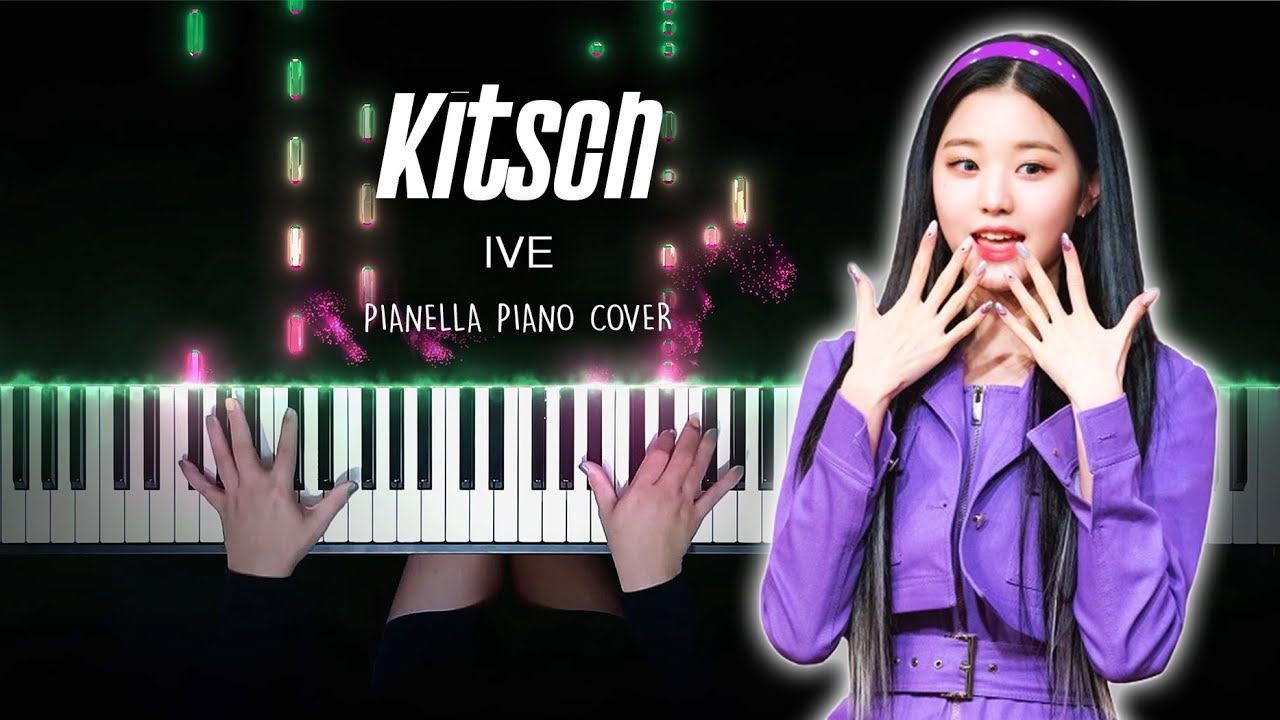 IVE (아이브) - Kitsch | Piano Cover by Pianella Piano