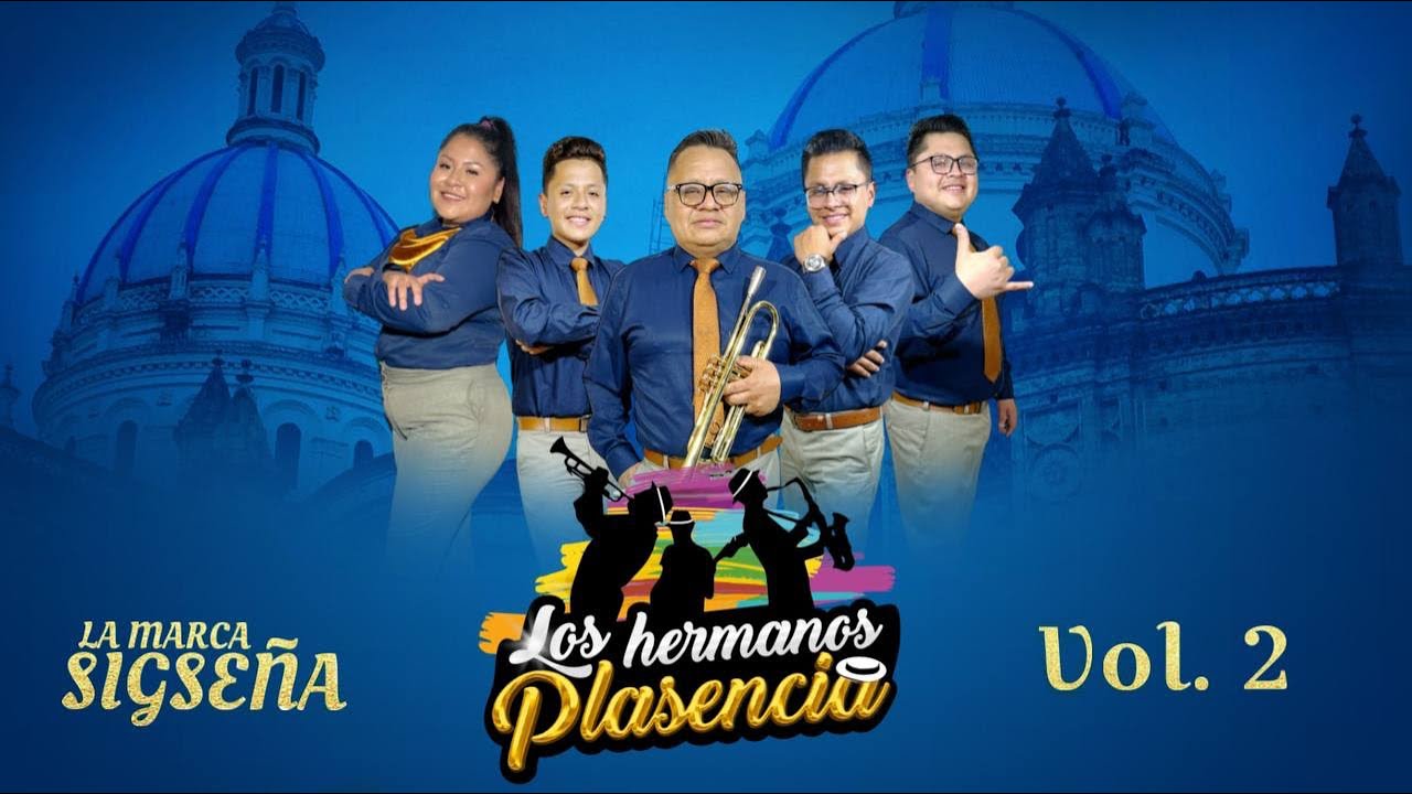 Los Hermanos Plasencia de Ecuador - Mujercita Sigseña ft. Justo Segarra