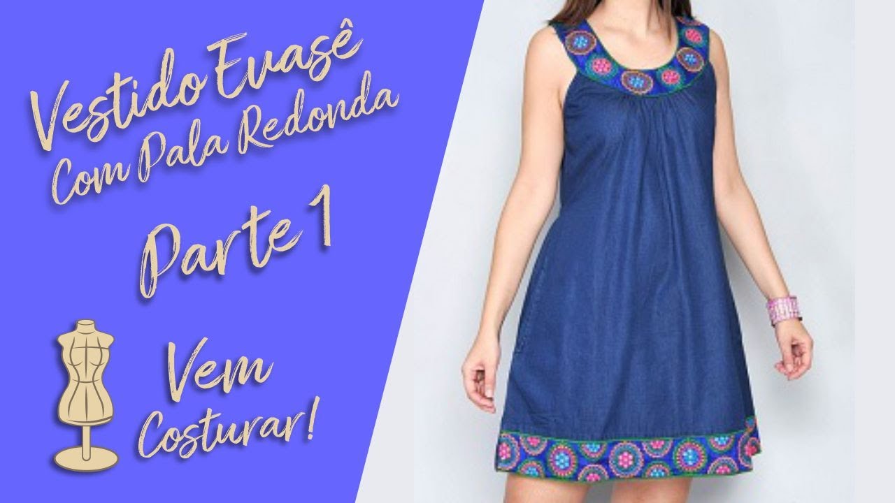 Vestido Evasê com Pala Redonda  -  Parte 1