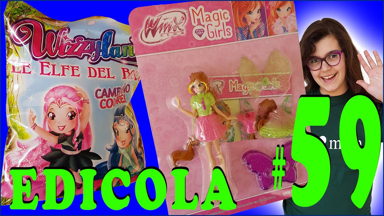EDICOLA #59: Winx Magic Girl & Wizzyland le Elfe del Bosco