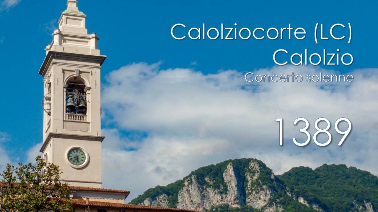 Le campane di Calolziocorte (LC) - fraz. Calolzio - Concerto solenne