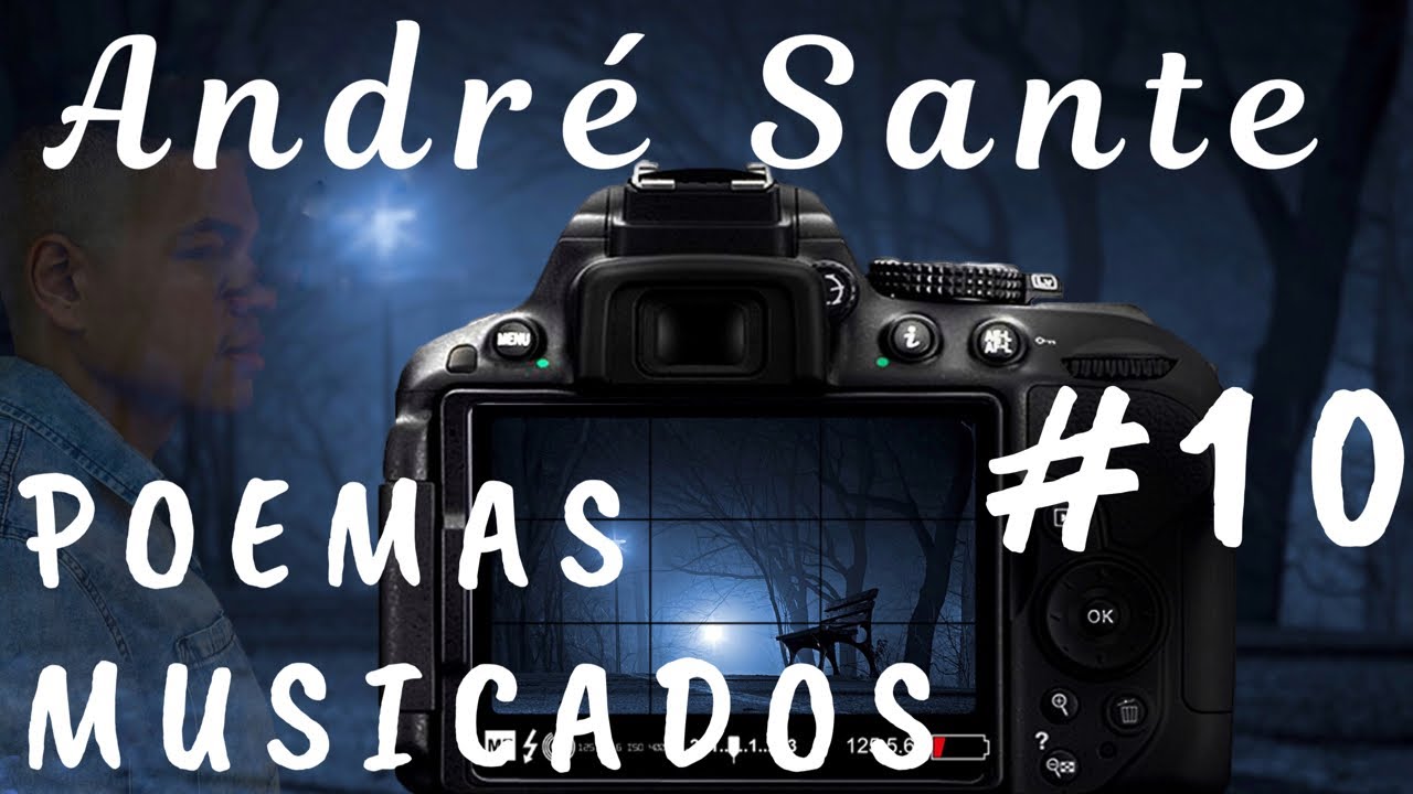 André Sante - Poemas Musicados - Difícil Fotografar o Silêncio