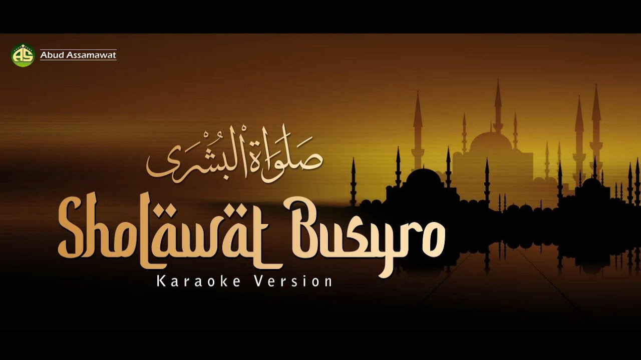 SHOLAWAT BUSYRO || KARAOKE VERSION