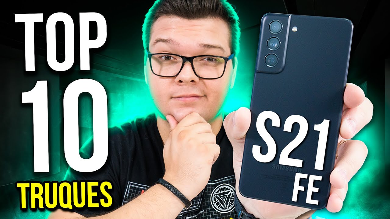 Galaxy S21 FE | TOP 10 DICAS & TRUQUES PRA DEIXAR ELE INCRIVEL!