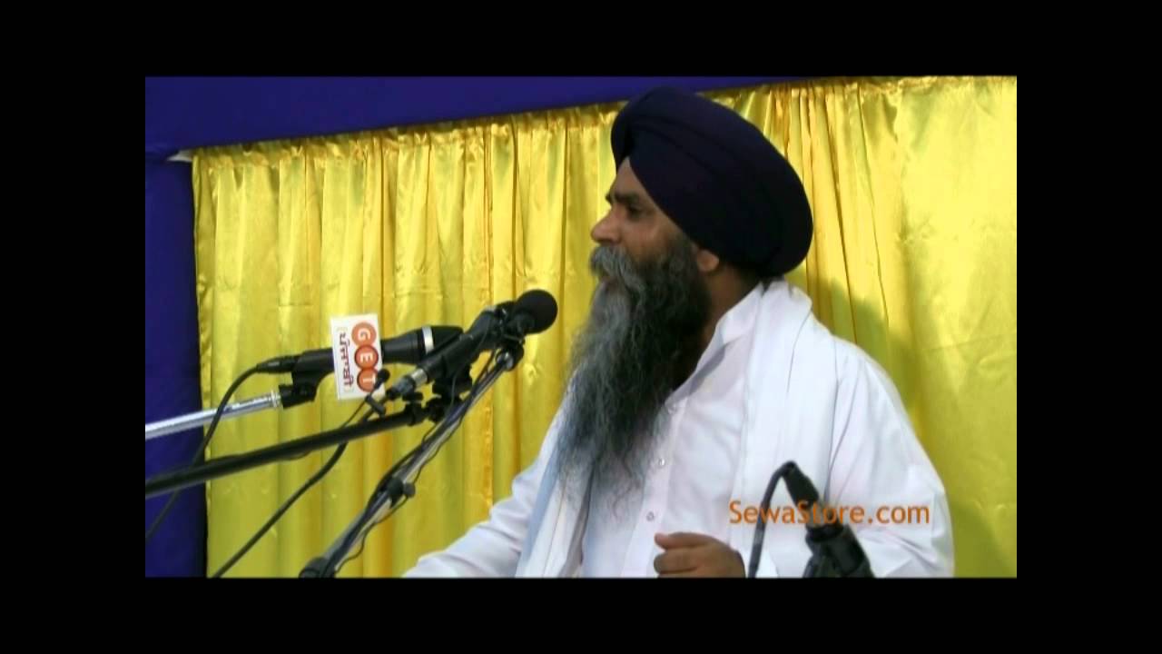 005 Katha Bani Bhagat Ravidas Ji Jab Ham Hote Tab Too Nahi) Giani Pinderpal Singh Ji   June 1, 2013