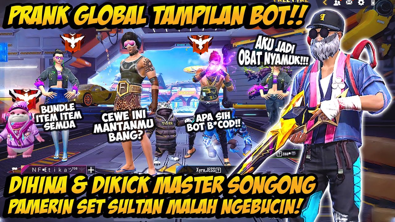 PRANK GLOBAL BOT CULUN DIHINA MASTER SONGONG GANTI SET SULTAN MALAH CURHAT & DITINGGAL DUO BUCIN FF