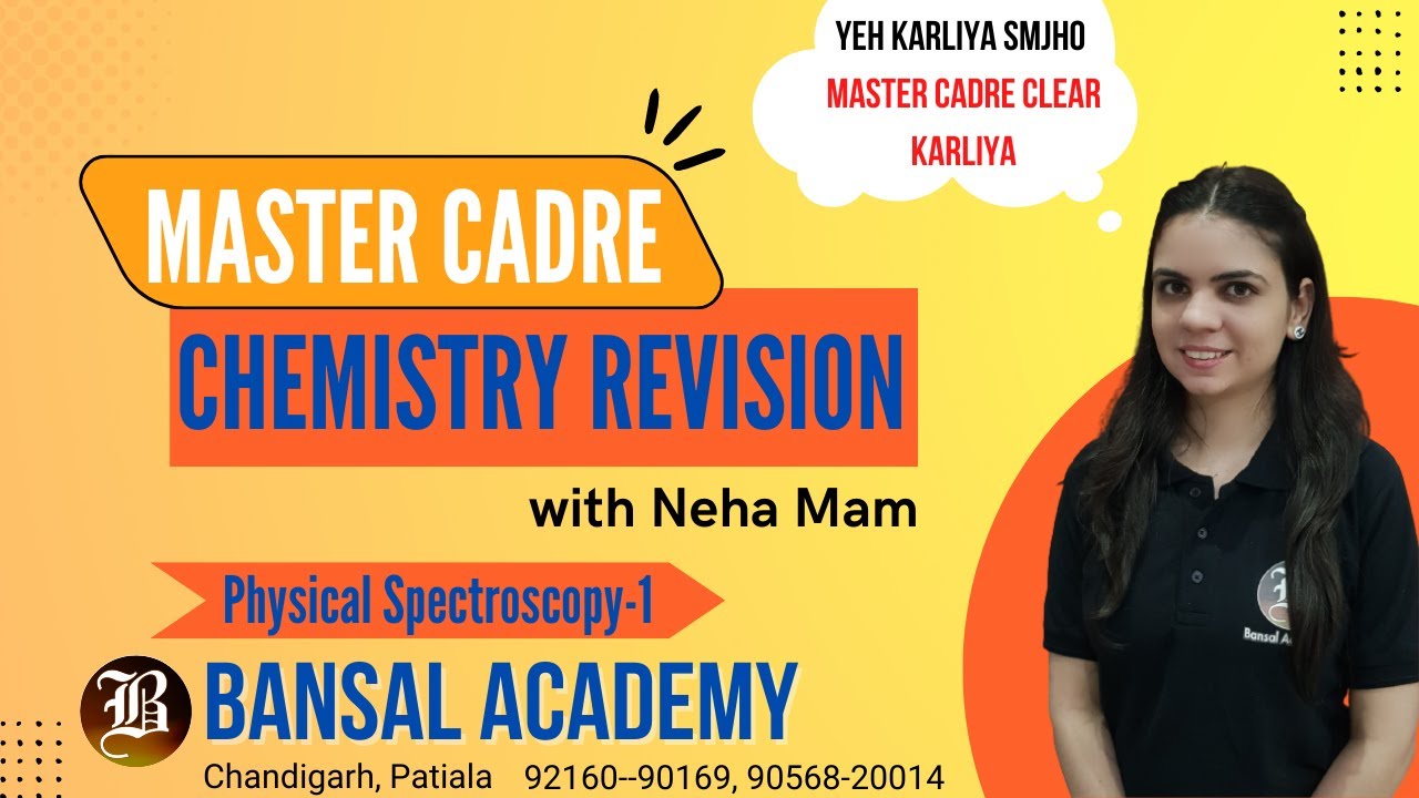 Master Cadre Chemistry Revision with Neha Mam | Physical Spectroscopy-1 | Bansal Academy