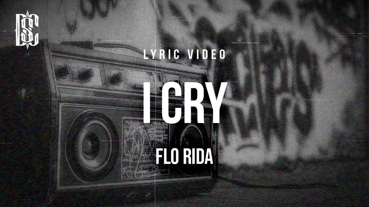 Flo Rida - I Cry | Lyrics